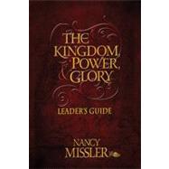 The Kingdom, Power & Glory Leader's Guide