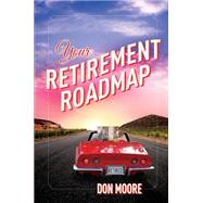 Your Retirement Roadmap