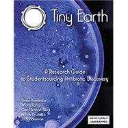 Tiny Earth - A Research Guide to Studentsourcing Antibiotic Discovery (revised 2021 edition)