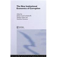 The New Institutional Economics Of Corruption