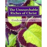The Unsearchable Riches of Christ