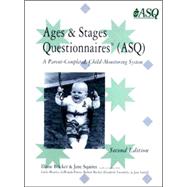 Ages and Stages Questionnaires (ASQ) : A Parent-Completed, Child-Monitoring System
