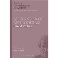 Alexander of Aphrodisias: Ethical Problems