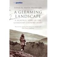 A Gleaming Landscape: 100 Years of the 
