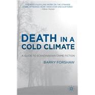 Death in a Cold Climate A Guide to Scandinavian Crime Fiction