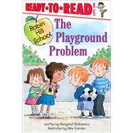 The Playground Problem Ready-to-Read Level 1