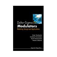 Delta-Sigma Modulators : Modeling, Design and Applications