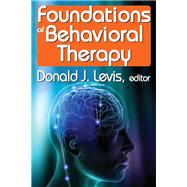 Foundations of Behavioral Therapy,9780202363691