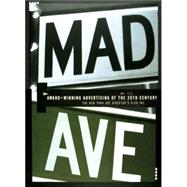 Mad Avenue : Award-Winning Advertising in the 20th Century