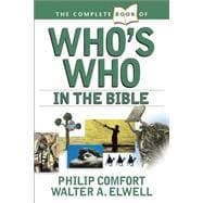 The Complete Book of Who's Who in the Bible