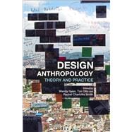 Design Anthropology Theory and Practice