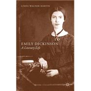 Emily Dickinson A Literary Life