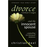 Divorce Remarriage and the Innocent Spouse