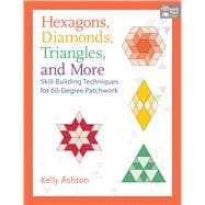 Hexagons, Diamonds, Triangles, and More