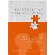 Investigative Interviewing The Conversation Management Approach
