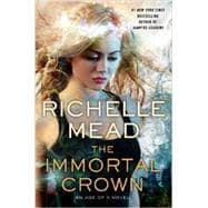 The Immortal Crown An Age of X Novel