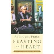 Feasting the Heart : Fifty-Two Commentaries for the Air