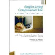 Simpler Living, Compassionate Life