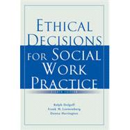 Ethical Decisions for Social Work Practice, 8th Edition