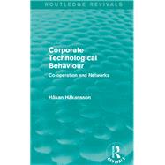 Corporate Technological Behaviour (Routledge Revivals)