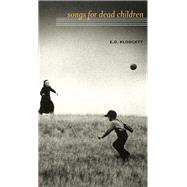 Songs for Dead Children