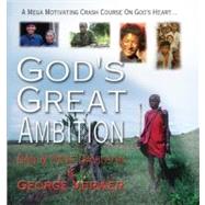 God's Great Ambition