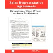 Sales Representative Agreements, Explanations of Terms, Options and Sample Rep Contracts
