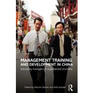 Management Training and Development in China: Educating Managers in a Globalized Economy