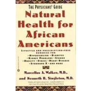 Natural Health for African Americans The Physicians' Guide