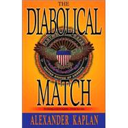 Diabolical Match : Nothing Is as It Seems. Trust No One