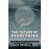 The Future of Everything The Science of Prediction