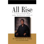 ALL RISE! A Conversation with Judge Barbara H. Caldwell