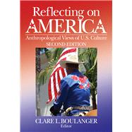 Reflecting on America: Anthropological Views of U.S. Culture