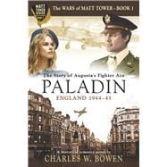 Paladin The Story of Augusta's Fighter Ace