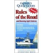 Rules of the Road and Running Light Patterns A Captain's Quick Guide