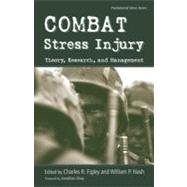 Combat Stress Injury : Theory, Research, and Management