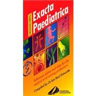 Exacta Paediatrica : Reference Tables and Data for the Medical and Nursing Professions