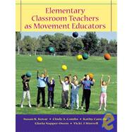 Elementary Classroom Teachers As Movement Educators