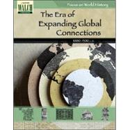 Focus On World History: The Era Of Expanding Global Connections - 1000-1500 C.e.:grades 7-9