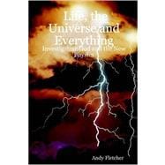 Life, the Universe and Everything: Investigating God and the New Physics