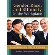 Gender, Race, and Ethnicity in the Workplace