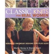 Classic Knits for Real Women; 30 Versatile Knitwear Designs in Plus Sizes