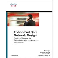 End-to-End QoS Network Design Quality of Service for Rich-Media & Cloud Networks