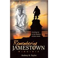 Remembering Jamestown Virginia