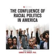 The Confluence of Racial Politics in America
