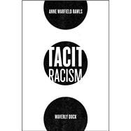 Tacit Racism