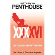 Letters to Penthouse XXXXVI Dirty Dares & Red-Hot Hookups