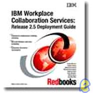 IBM Workplace Collaboration Services : Release 2.5 Deployment Guide