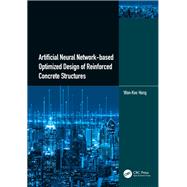 Artificial Neural Network-based Optimized Design of Reinforced Concrete Structures