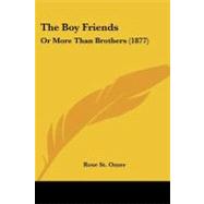 Boy Friends : Or More Than Brothers (1877)